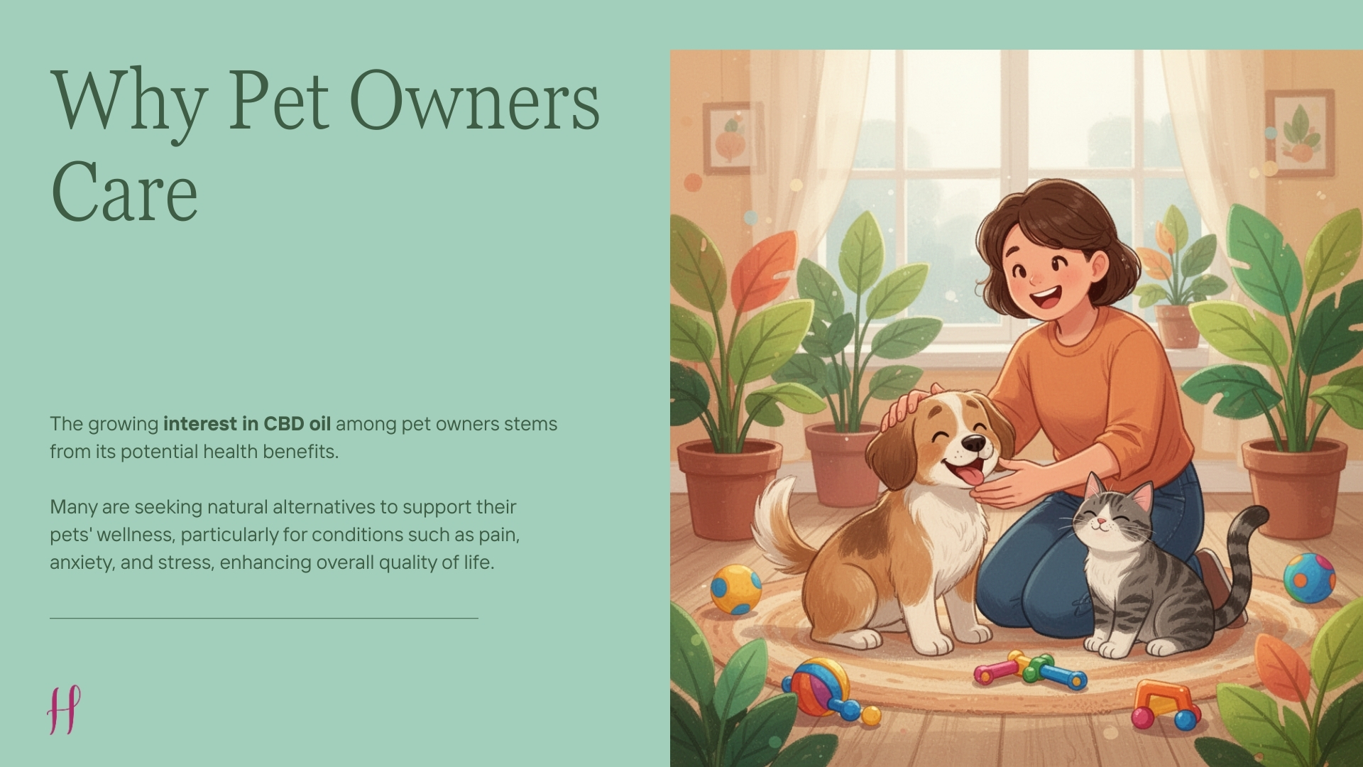 Why Pet Owners Care slide showing a woman with dog and cat at home, linking holistic care to growing interest in CBD oil.